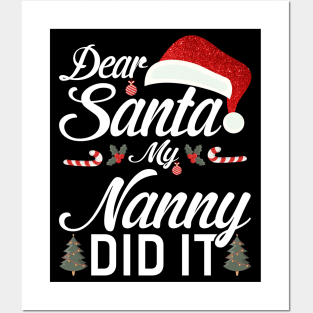 Dear Santa My Nanny Did It Funny Posters and Art